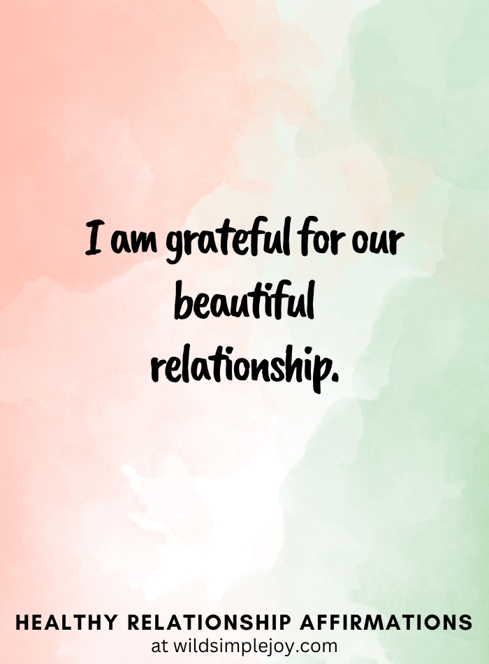 Vertical pin image with pink and green watercolor background and text overlay, I am grateful for our beautiful relationship. Affirmations for Relationships Wild Simple Joy