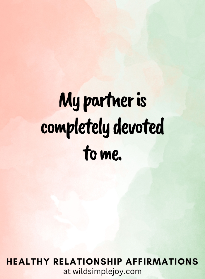 Vertical pin image with pink and green watercolor background and text overlay, My partner is completely devoted to me. Affirmations for Relationships Wild Simple Joy