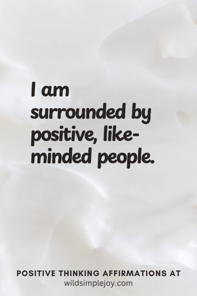 43 Positive Thinking Affirmations for a Powerful Mindset – Wild Simple Joy