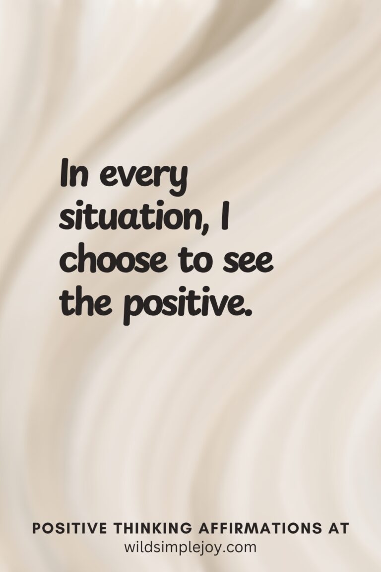 43 Positive Thinking Affirmations for a Powerful Mindset – Wild Simple Joy