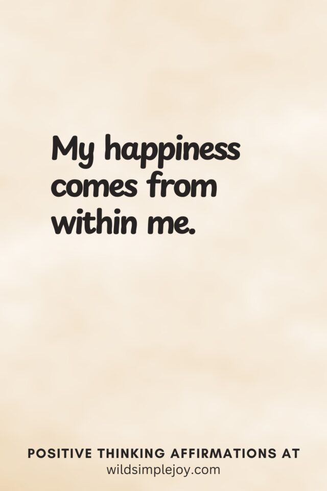 43 Positive Thinking Affirmations for a Powerful Mindset – Wild Simple Joy