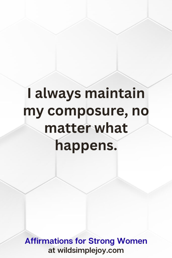 Vertical pin image on white hexagonal background with text overlay, I always maintain my composure. Affirmations for Strong Women