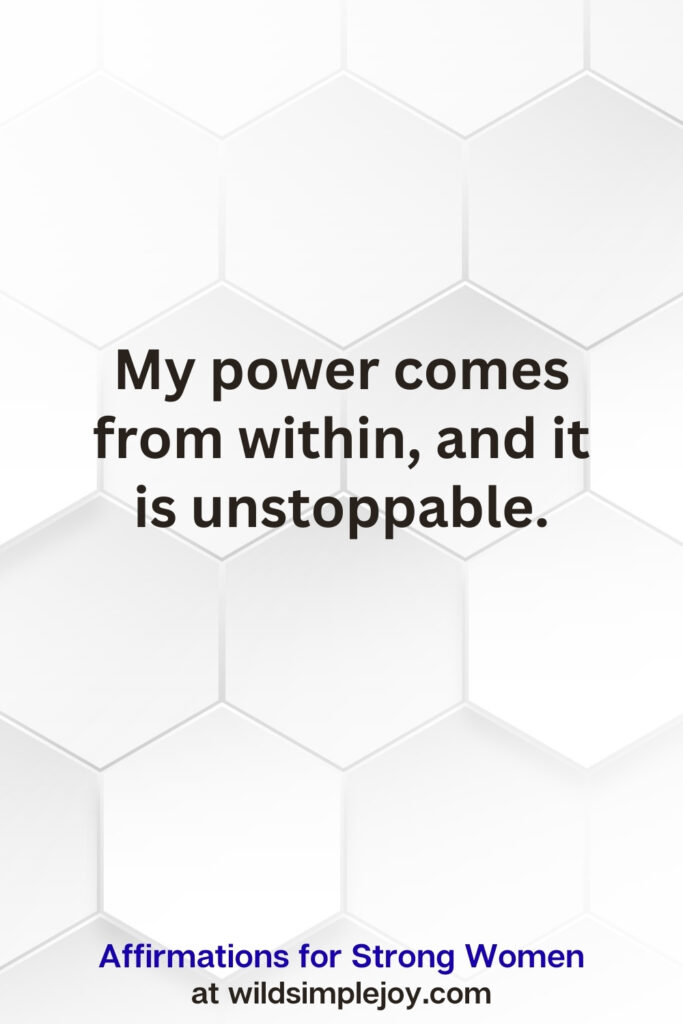 Vertical pin image on white hexagonal background with text overlay, My power comes from within. Affirmations for Strong Women