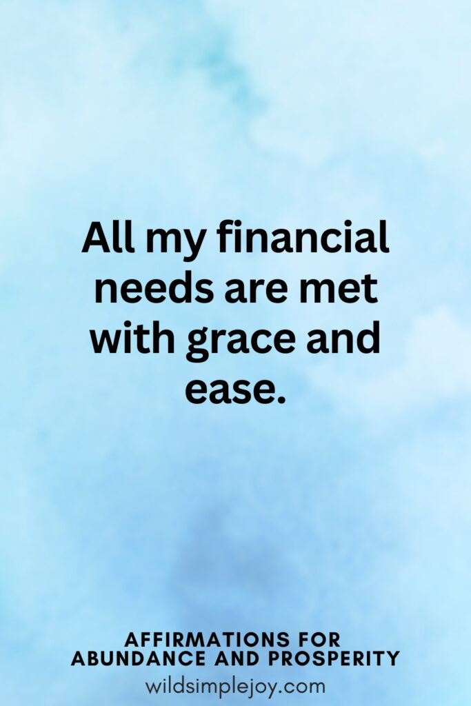 Vertical pin image with blue watercolor background and text overlay, All my financial needs are met with ease. Affirmations for Abundance and Prosperity
