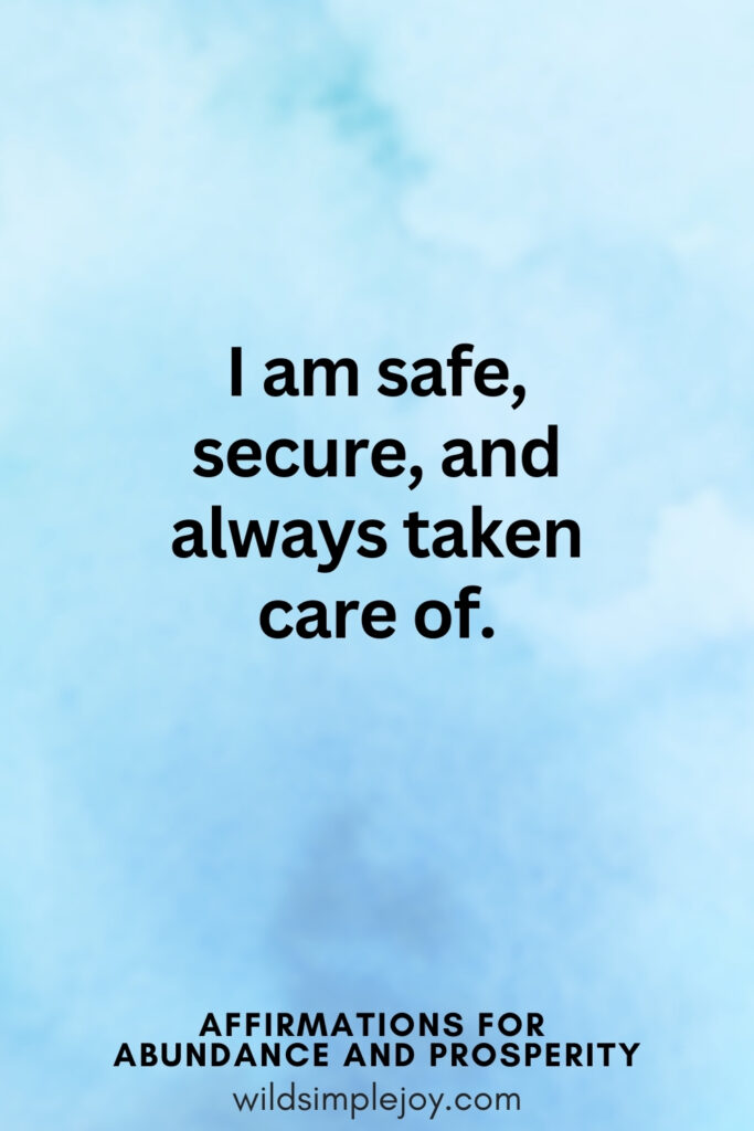 Vertical pin image with blue watercolor background and text overlay, I am safe, secure, and always taken care of. Affirmations for Abundance and Prosperity
