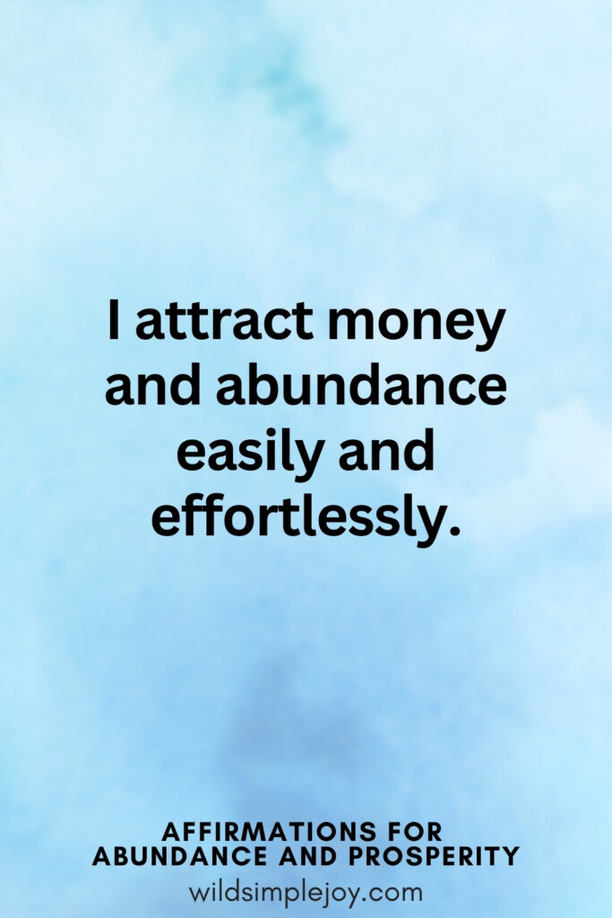 Vertical pin image with blue watercolor background and text overlay, I attract money and abundance easily and effortlessly. Affirmations for Abundance and Prosperity