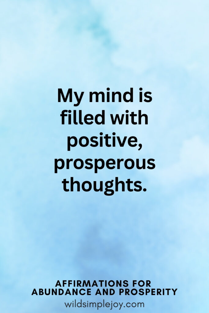 Vertical pin image with blue watercolor background and text overlay, My mind is filled with positive prosperous thoughts. Affirmations for Abundance and Prosperity