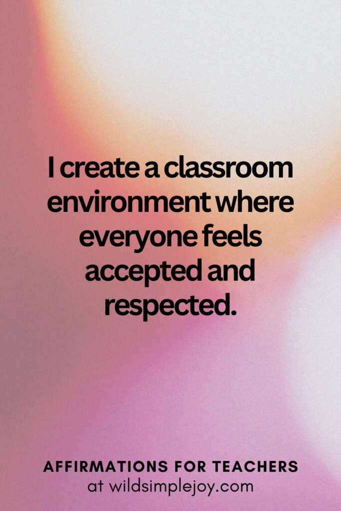 Vertical pin image with bokeh lights background and text overlay, My students feel respected. Affirmations for Teachers at Wild Simple Joy