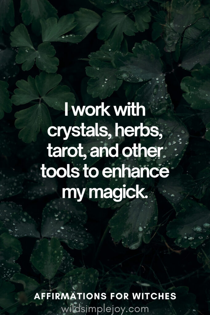 Vertical pin image with dark green background and text overlay, I work with crystals, herbs, and tarot. Magickal Affirmations wildsimplejoy.com