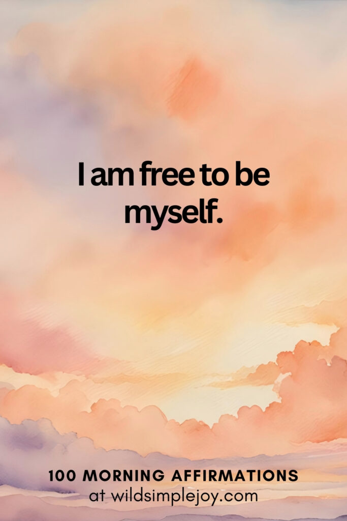 Vertical pin image with watercolor background and text overlay, I am free to be myself. Morning Affirmations at wildsimplejoy.com