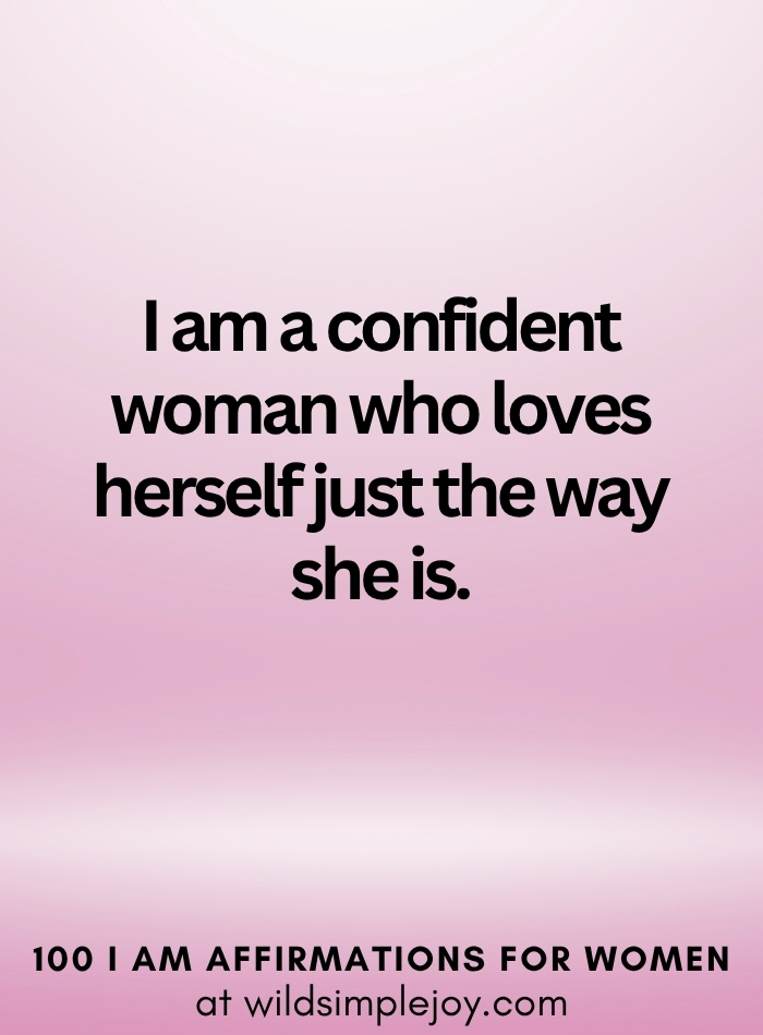 Vertical social media image with pink ombre background and text overlay that reads I am a confident woman 100 I Am Affirmations for Women at wildsimplejoy.com