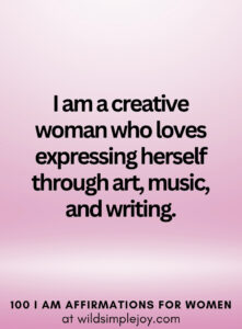 101 I AM Affirmations for Women to Use Daily – Wild Simple Joy