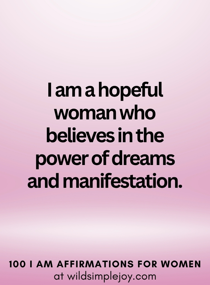 Vertical social media image with pink ombre background and text overlay that reads I am a hopeful woman 100 I Am Affirmations for Women at wildsimplejoy.com