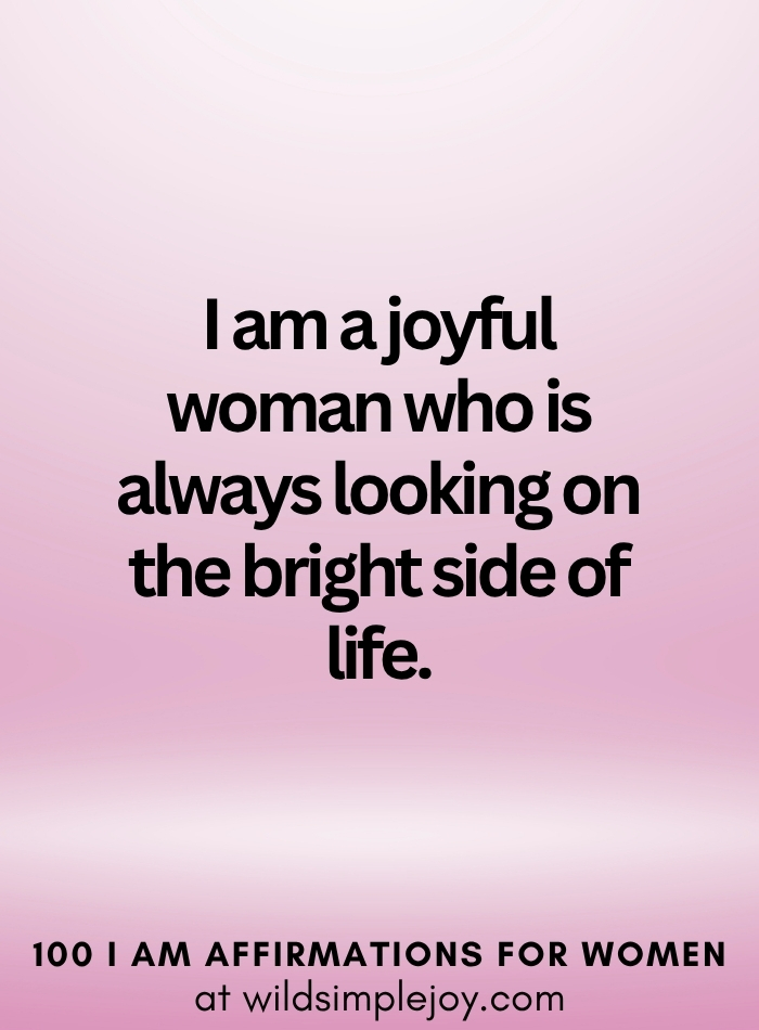 Vertical social media image with pink ombre background and text overlay that reads I am a joyful woman 100 I Am Affirmations for Women at wildsimplejoy.com