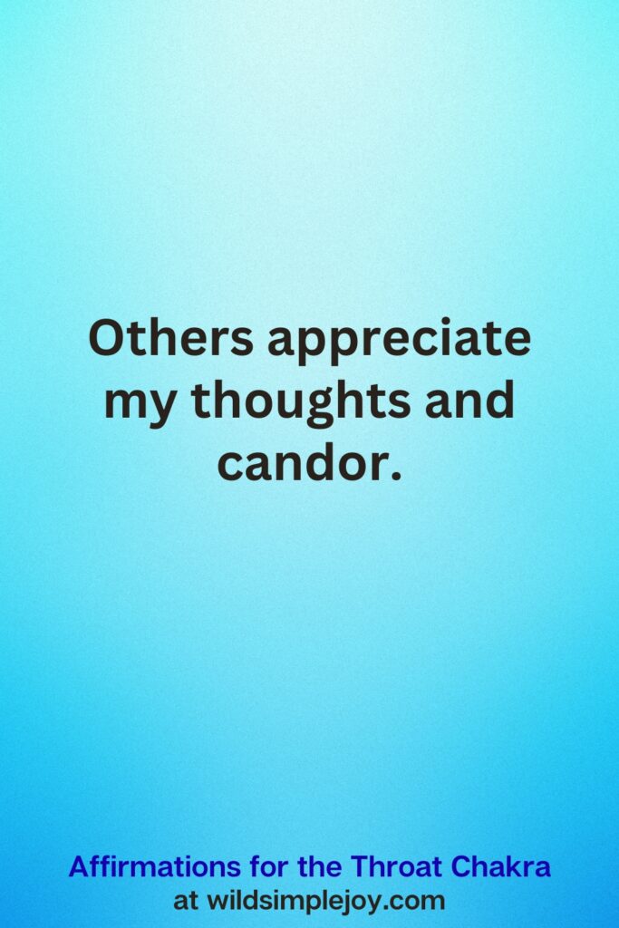 Vertical Pin image on teal blue background with text overlay, Others appreciate my thoughts and candor. Affirmations for the Throat Chakra at wildsimplejoy.com