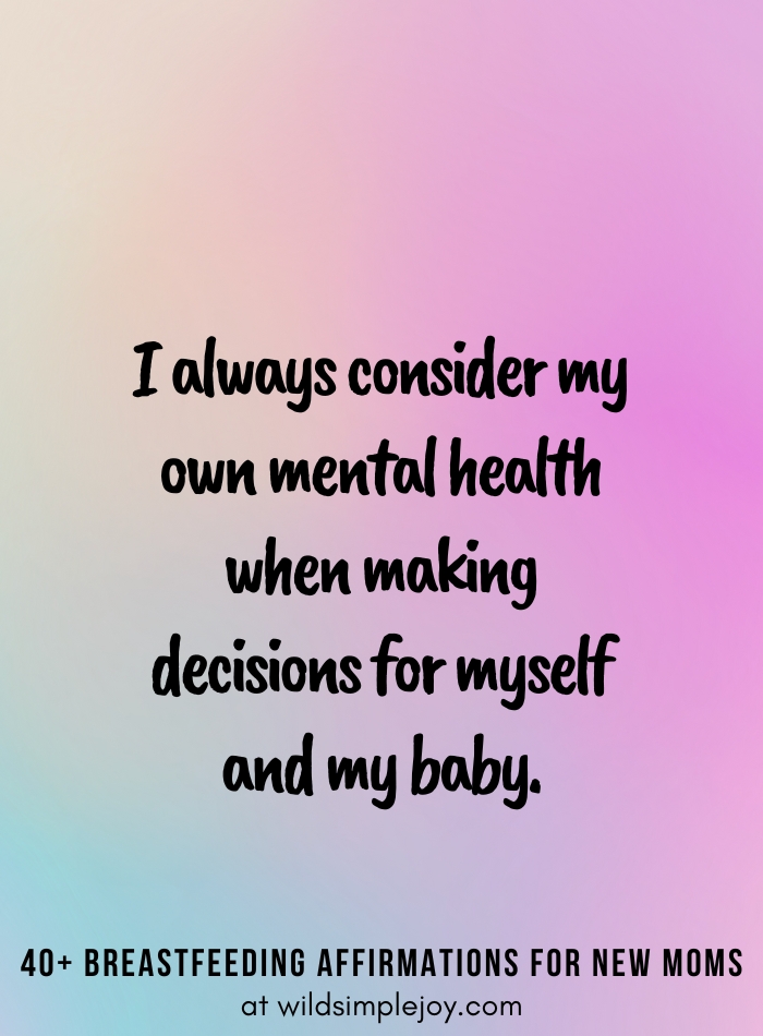 Vertical pin image on purple blue background and text overlay, I always consider my own mental health when making decisions.40+ Breastfeeding Affirmations for New Moms, at wildsimplejoy.com