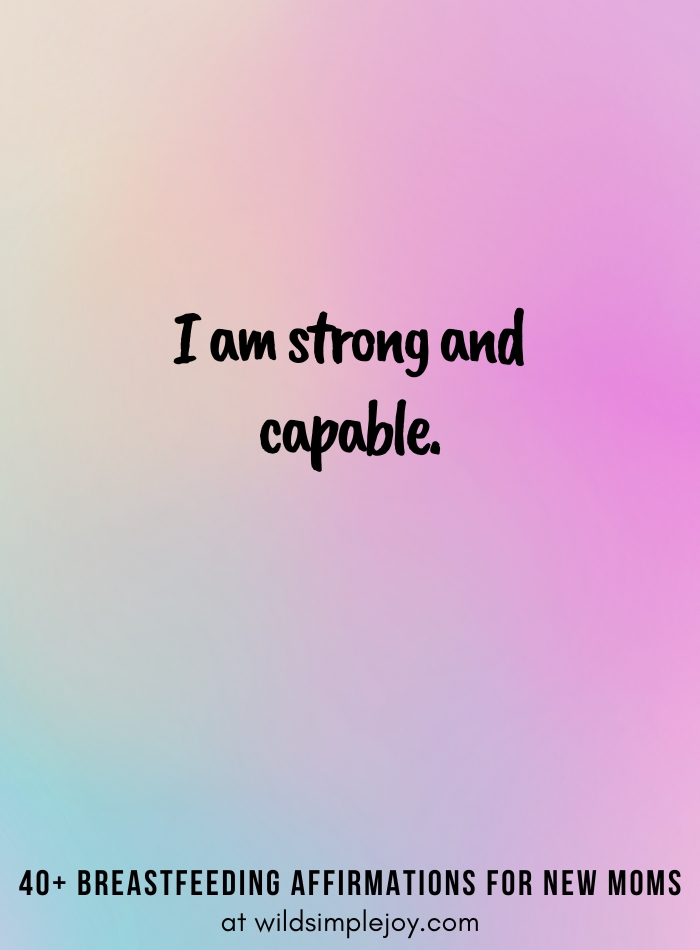 Vertical pin image on purple blue background and text overlay, I am strong and capable. 40+ Breastfeeding Affirmations for New Moms, at wildsimplejoy.com