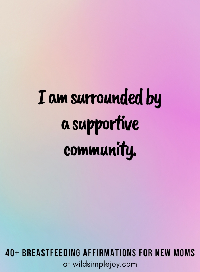 Vertical pin image on purple blue background and text overlay, I am surrounded by a supportive community. 40+ Breastfeeding Affirmations for New Moms, at wildsimplejoy.com