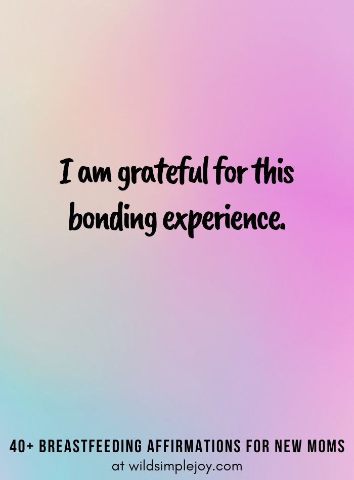 Vertical pin image on purple blue background and text overlay, I'm grateful for this bonding experience. 40+ Breastfeeding Affirmations for New Moms, at wildsimplejoy.com