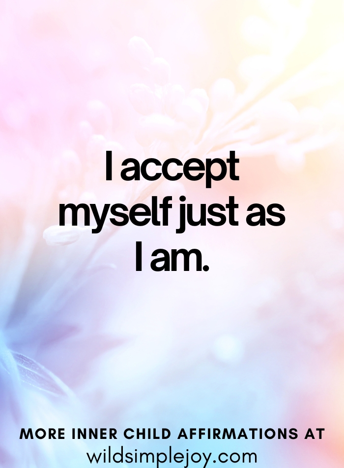 I accept myself just as I am