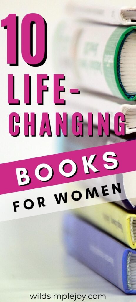 10 Books that Changed My Life as a Woman (Vertical Pinterest Image with books in background)