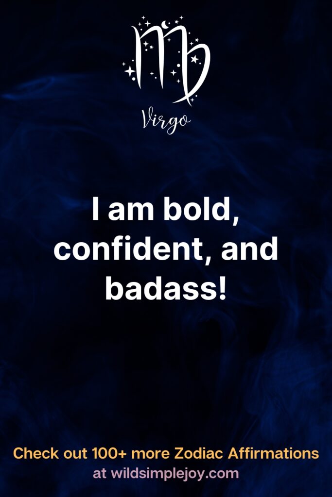 I am bold confident and badass