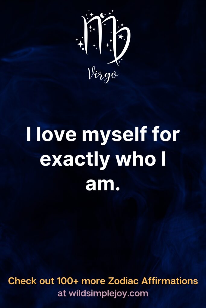 I love myself for exactly who I am
