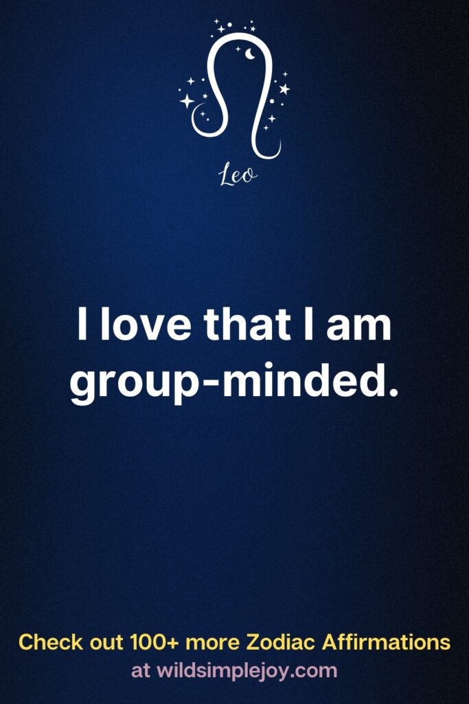 I love that I am group minded