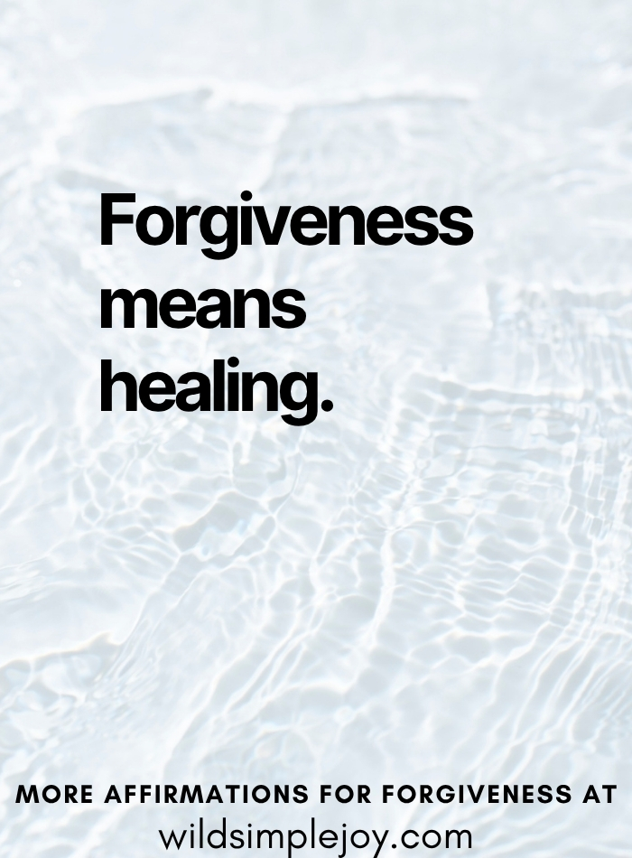 Forgiveness means healing