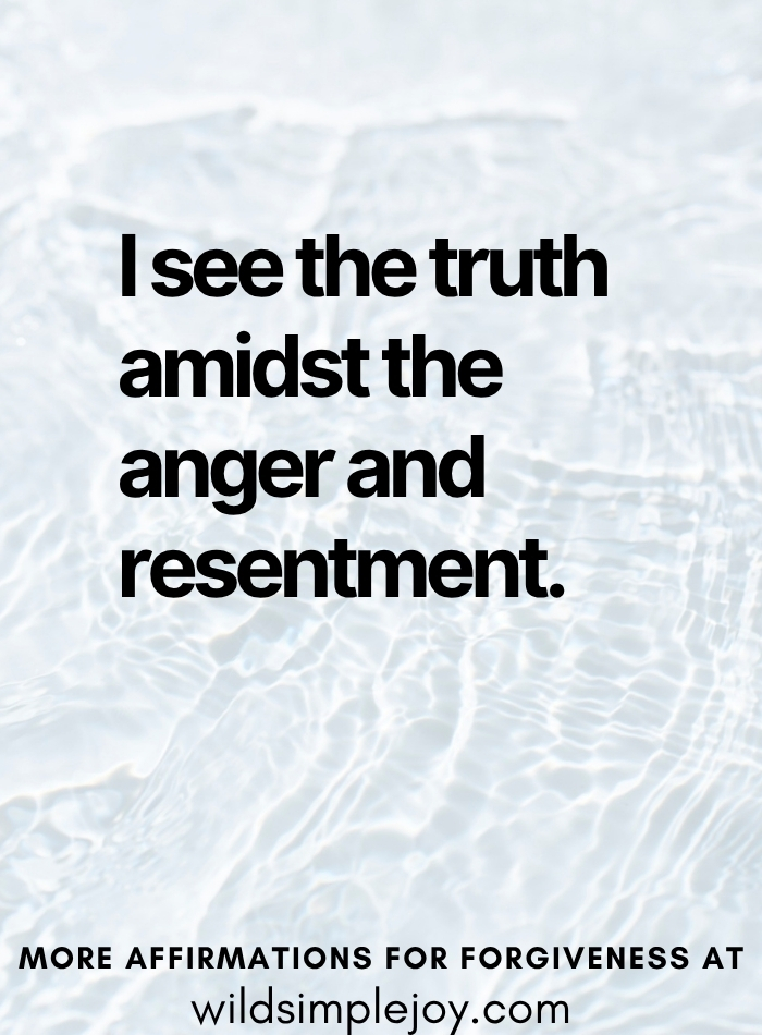 I see the truth amidst the anger and resentment