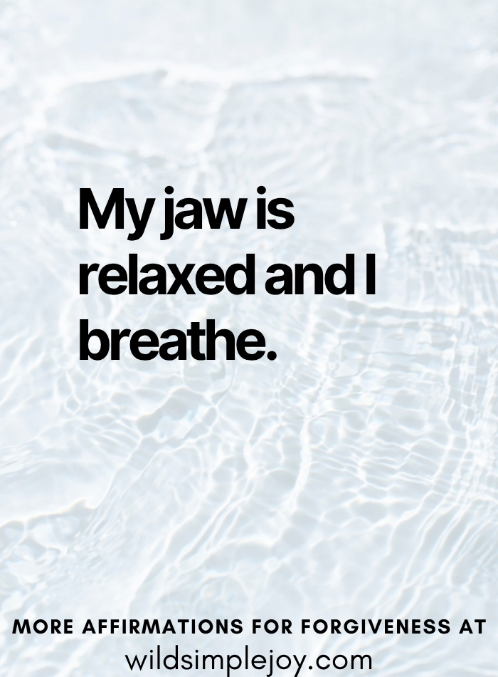 My jaw is relaxed and I breathe