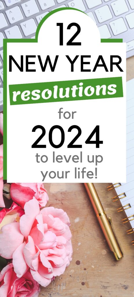 12 New Year's resolutions for 2024 to level up your life