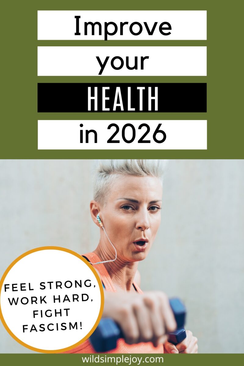 Your New Year's Resolution: Improve Your Health in 2026 – Wild Simple Joy
