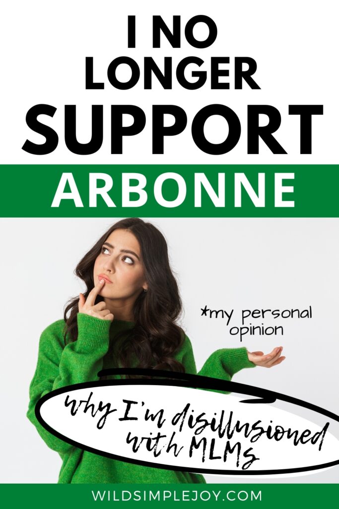Pinterest social media pin with woman holding up hand and thinking with text overlay that reads I no longer support Arboone my personal opinion why I disillusioned with MLMs