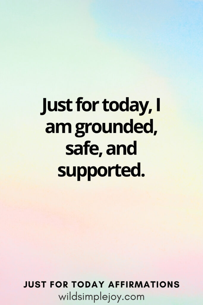 Vertical social media image with rainbow background and text overlay, I am grounded. Just for today Affirmations wildsimplejoy.com